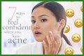 How To Feel Confident With Acne?