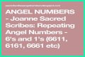 
Repeating Angel Numbers - 1's and 6's  (1166, 1161, 6161, 6611, 661 etc)
