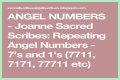 
Repeating Angel Numbers - 7's and 1's  (7711, 7171, 77711 etc)

