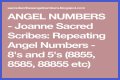 
Repeating Angel Numbers - 8's and 7's  (8877, 8787, 88877 etc)
