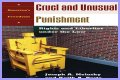 ___ and unusual punishment