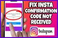How To Fix Instagram Confirmation Code Not Working? - SarkariResult